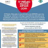 Estão abertas as inscrições para o 5º Prêmio Educador ASPAMS 2019