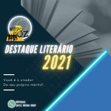 Editora Mágico de Oz lança a edição Destaque Literário 2021