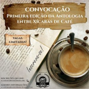 Academia Brasileira de História e Literatura – ABHL anuncia o Edital de Abertura para seleção de poemas para a Antologia Entre Xícaras de Café