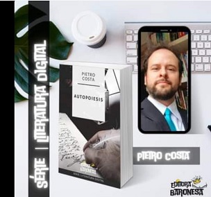 Autopoiesis, a nova obra literária de Pietro Costa – Lançamento digital.