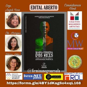 Mundo Cultural World e Coletivo Mulheres Artistas divulgam o edital da Antologia Poética Maria Firmina dos Reis: Tributo à Negra Úrsula