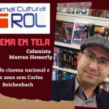 Marcus Hemerly: ‘Mês do Cinema Nacional e dez anos sem Carlos Reinchenbach: o último utopista