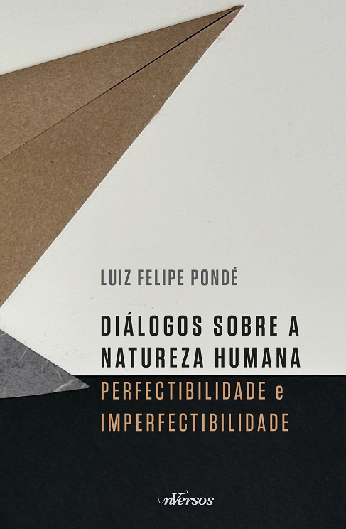 Capa do livro 'Diálogos sobre a Perfectibilidade e Imperfectibilidade Humana', de
 Luiz Felipe Pondé