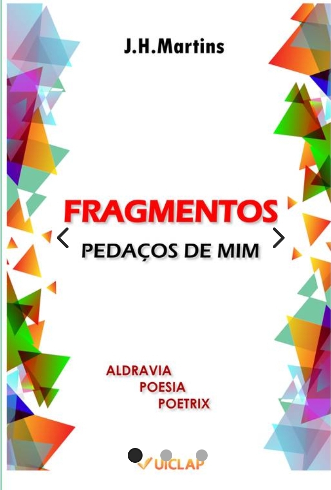 Capa do livro "Fragmentos, pedaços de mim", de J.H.Martins pela Editora Uiclap