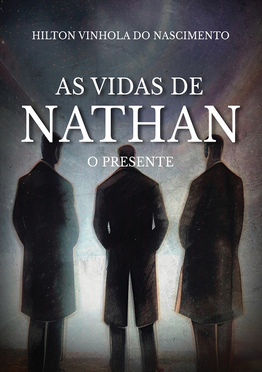 Capa do livro 'As vidas de Nathan - O presente' - Divulgação / Hilton Vinhola
